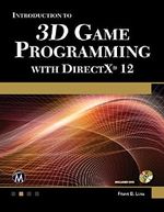 Introduction To 3D Game Programming With Direct X 12 Cover des Buches Introduction To 3D Game Programming With Direct X 12 (ISBN: 9781944534554)