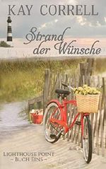 Strand der Wünsche (Lighthouse Point 1) Cover des Buches Strand der Wünsche (Lighthouse Point 1) (ISBN: 9781944761202)