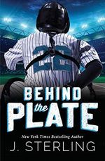 Behind the Plate: A New Adult Sports Romance (The Boys of Baseball, Band 2) Cover des Buches Behind the Plate: A New Adult Sports Romance (The Boys of Baseball, Band 2) (ISBN: 9781945042287)