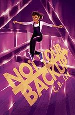 Not Your Backup (Sidekick Squad, Band 3) Cover des Buches Not Your Backup (Sidekick Squad, Band 3) (ISBN: 9781945053788)