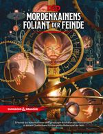 D&D: Mordenkainens Foliant der Feinde Cover des Buches D&D: Mordenkainens Foliant der Feinde (ISBN: 9781945625435)
