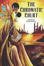 The Chromatic Court Cover des Buches The Chromatic Court (ISBN: 9781946033109)