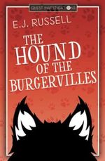 The Hound of the Burgervilles (Quest Investigations, Band 2) Cover des Buches The Hound of the Burgervilles (Quest Investigations, Band 2) (ISBN: 9781947033351)