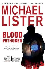 Blood Pathogen: A COVID-19 Quarantine Mystery Thriller (John Jordan Mysteries, Band 25) Cover des Buches Blood Pathogen: A COVID-19 Quarantine Mystery Thriller (John Jordan Mysteries, Band 25) (ISBN: 9781947606586)