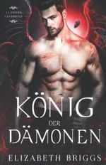 König der Dämonen (Luzifers Gefährtin, Band 1) Cover des Buches König der Dämonen (Luzifers Gefährtin, Band 1) (ISBN: 9781948456173)