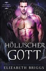 Höllischer Gott (Luzifers Gefährtin, Band 3) Cover des Buches Höllischer Gott (Luzifers Gefährtin, Band 3) (ISBN: 9781948456296)