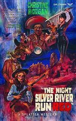 The Night Silver River Run Red (Splatter Western, Band 4) Cover des Buches The Night Silver River Run Red (Splatter Western, Band 4) (ISBN: 9781950259304)