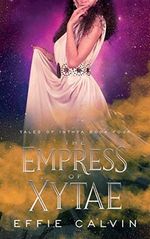 The Empress of Xytae (Tales of Inthya, Band 4) Cover des Buches The Empress of Xytae (Tales of Inthya, Band 4) (ISBN: 9781951057992)