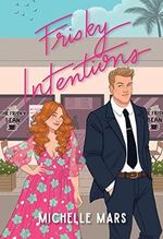 Frisky Intentions Cover des Buches Frisky Intentions (ISBN: 9781951091118)