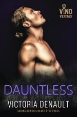 Dauntless (In Vino Veritas) Cover des Buches Dauntless (In Vino Veritas) (ISBN: 9781954500716)