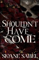 Shouldn't Have Come Cover des Buches Shouldn't Have Come (ISBN: 9781954870147)