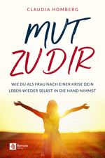 Mut zu dir Cover des Buches Mut zu dir (ISBN: 9781955655200)