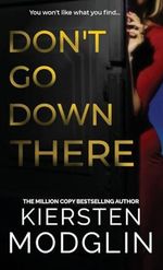 Don't Go Down There Cover des Buches Don't Go Down There (ISBN: 9781956538427)