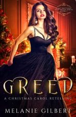 Greed: A Christmas Carol Retelling (A Fae Brothers' Ever After Series, Band 7) Cover des Buches Greed: A Christmas Carol Retelling (A Fae Brothers' Ever After Series, Band 7) (ISBN: 9781957119014)