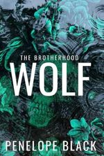 Wolf: Alternate Cover Edition (The Brotherhood Series: Alternate Covers, Band 1) Cover des Buches Wolf: Alternate Cover Edition (The Brotherhood Series: Alternate Covers, Band 1) (ISBN: 9781958684108)