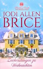 Zuckerstangen zu Weihnachten (Harland Creek Sweet-Romance Serie, Band 8) Cover des Buches Zuckerstangen zu Weihnachten (Harland Creek Sweet-Romance Serie, Band 8) (ISBN: 9781959535331)