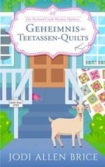 Das Geheimnis des Teetassen-Quilts (Die Harland Creek Mystery Quilters, Band 1) Cover des Buches Das Geheimnis des Teetassen-Quilts (Die Harland Creek Mystery Quilters, Band 1) (ISBN: 9781959535485)