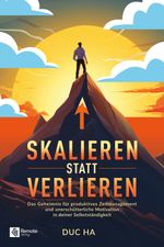 Skalieren statt verlieren Cover des Buches Skalieren statt verlieren (ISBN: 9781960004178)