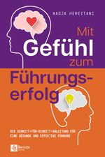 Mit Gefühl zum Führungserfolg Cover des Buches Mit Gefühl zum Führungserfolg (ISBN: 9781960004192)
