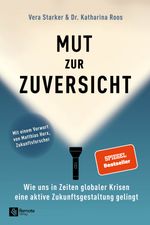 Mut zur Zuversicht Cover des Buches Mut zur Zuversicht (ISBN: 9781960004314)