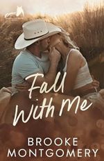 Fall With Me (Sugarland Creek, Band 3) Cover des Buches Fall With Me (Sugarland Creek, Band 3) (ISBN: 9781961287228)