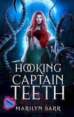 Hooking Captain Teeth: A Monster Brides Romance Cover des Buches Hooking Captain Teeth: A Monster Brides Romance (ISBN: 9781961957077)