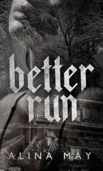 Better Run (The Run and Hide Duet, Band 1) Cover des Buches Better Run (The Run and Hide Duet, Band 1) (ISBN: 9781964979007)