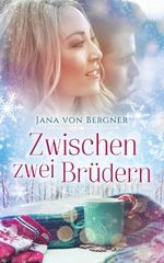 Zwischen zwei Brüdern Cover des Buches Zwischen zwei Brüdern (ISBN: 9781973310037)