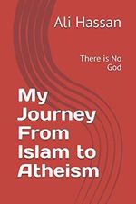 My Journey From Islam to Atheism: There is No God Cover des Buches My Journey From Islam to Atheism: There is No God (ISBN: 9781973428305)