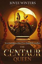 The Centaur Queen (The Dark Queens, Band 7) Cover des Buches The Centaur Queen (The Dark Queens, Band 7) (ISBN: 9781973746041)