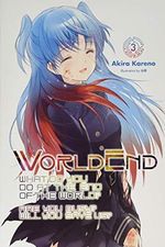 WorldEnd, Vol. 3 (WorldEnd: What Do You Do at the End of the World? Are You Busy? Will You Save Us?) Cover des Buches WorldEnd, Vol. 3 (WorldEnd: What Do You Do at the End of the World? Are You Busy? Will You Save Us?) (ISBN: 9781975326913)