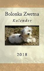 Bolonka Zwetna Kalender 2018: Terminplaner mit keltischen Feiertagen und Mondstand Cover des Buches Bolonka Zwetna Kalender 2018: Terminplaner mit keltischen Feiertagen und Mondstand (ISBN: 9781975731960)