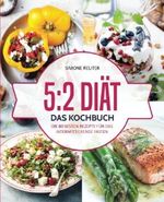 5:2 Diät – Das Kochbuch: Die 80 besten Rezepte für das intermittierende Fasten – Rezepte geeignet für alle Formen des Kurzzeitfastens (5:2 Diät Rezepte, Intermittierendes Fasten Rezepte, 16:8 Diät) Cover des Buches 5:2 Diät – Das Kochbuch: Die 80 besten Rezepte für das intermittierende Fasten – Rezepte geeignet für alle Formen des Kurzzeitfastens (5:2 Diät Rezepte, Intermittierendes Fasten Rezepte, 16:8 Diät) (ISBN: 9781975903923)