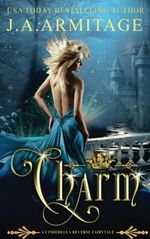 Charm (reverse Fairytales, Band 1) Cover des Buches Charm (reverse Fairytales, Band 1) (ISBN: 9781976537264)