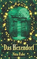 Das Hexendorf - Geraubte Seelen Cover des Buches Das Hexendorf - Geraubte Seelen (ISBN: 9781977018304)