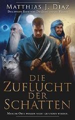 Die Zuflucht der Schatten Cover des Buches Die Zuflucht der Schatten (ISBN: 9781980224365)