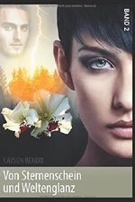 Von Sternenschein und Weltenglanz: Dunkle Sonne, verbrennst sie alle Cover des Buches Von Sternenschein und Weltenglanz: Dunkle Sonne, verbrennst sie alle (ISBN: 9781980395041)