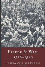 Friedr & Wim 1916-1927 (Friedr and Wim, Band 1) Cover des Buches Friedr & Wim 1916-1927 (Friedr and Wim, Band 1) (ISBN: 9781980603658)