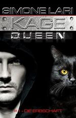 Die Erbschaft (Kage Queen, Band 1) Cover des Buches Die Erbschaft (Kage Queen, Band 1) (ISBN: 9781980651567)