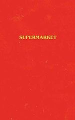 Supermarket Cover des Buches Supermarket (ISBN: 9781982127138)