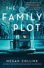 The Family Plot: A Novel Cover des Buches The Family Plot: A Novel (ISBN: 9781982163846)