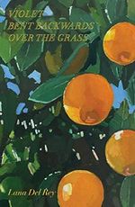 Violet Bent Backwards Over the Grass Cover des Buches Violet Bent Backwards Over the Grass (ISBN: 9781982167288)