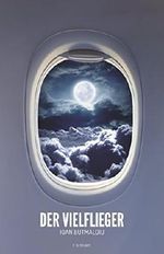 Der Vielflieger Cover des Buches Der Vielflieger (ISBN: 9781982927905)