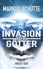 Invasion der Götter Cover des Buches Invasion der Götter (ISBN: 9781983013591)