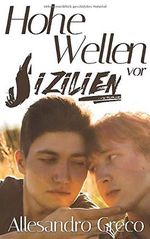 Hohe Wellen vor Sizilien Cover des Buches Hohe Wellen vor Sizilien (ISBN: 9781983100413)