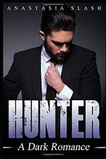 HUNTER: A Dark Romance Cover des Buches HUNTER: A Dark Romance (ISBN: 9781983196829)
