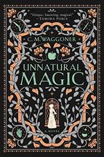 Unnatural Magic Cover des Buches Unnatural Magic (ISBN: 9781984805843)