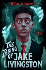 The Taking of Jake Livingston Cover des Buches The Taking of Jake Livingston (ISBN: 9781984812537)