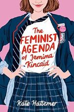 The Feminist Agenda of Jemima Kincaid Cover des Buches The Feminist Agenda of Jemima Kincaid (ISBN: 9781984849137)