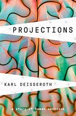 Projections: A Story of Human Emotions Cover des Buches Projections: A Story of Human Emotions (ISBN: 9781984853691)